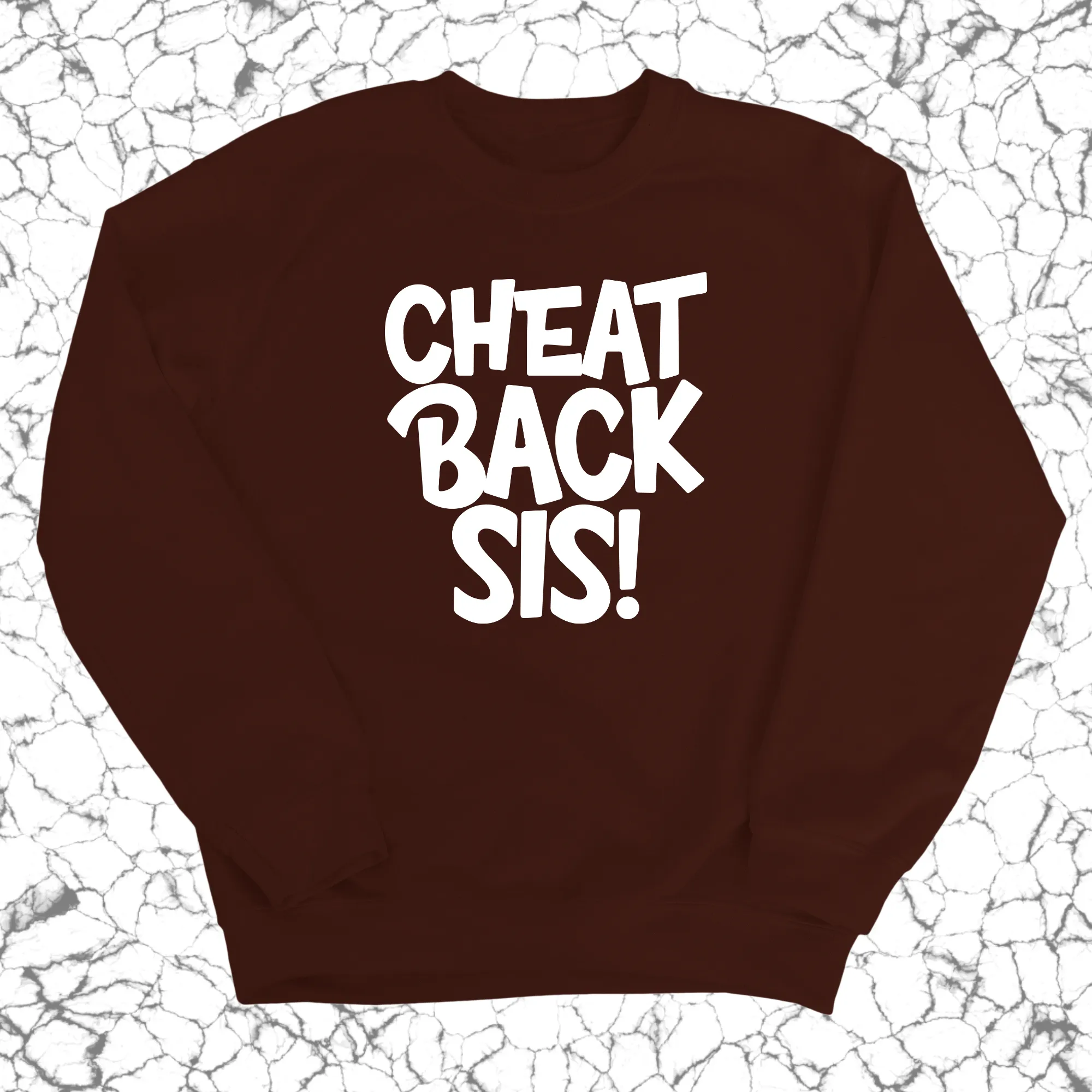 Cheat Back Sis Unisex Sweatshirt