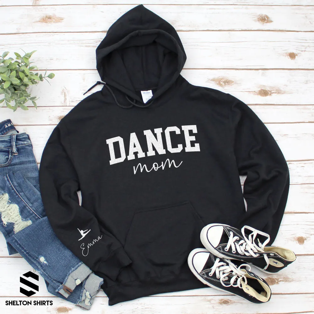 Glitter Dance Mom with Dancer and Name on Sleeve Sweatshirt, Hoodie or T-shirt