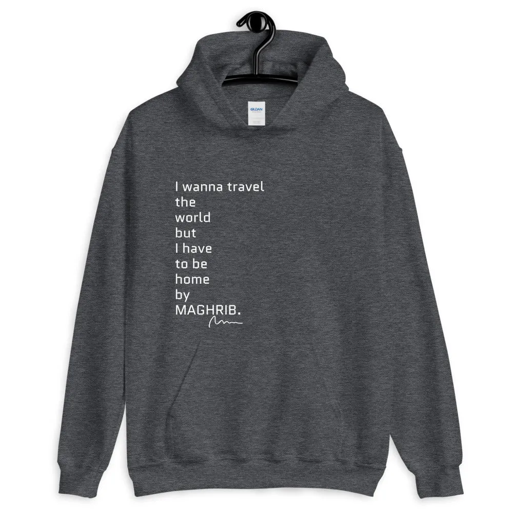 I wanna travel the world but ... - Unisex Hoodie